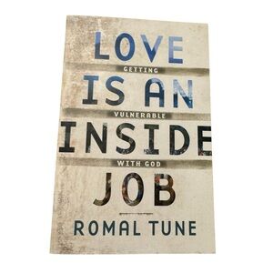 Love Is an Inside Job Book by Romal Tune New Book